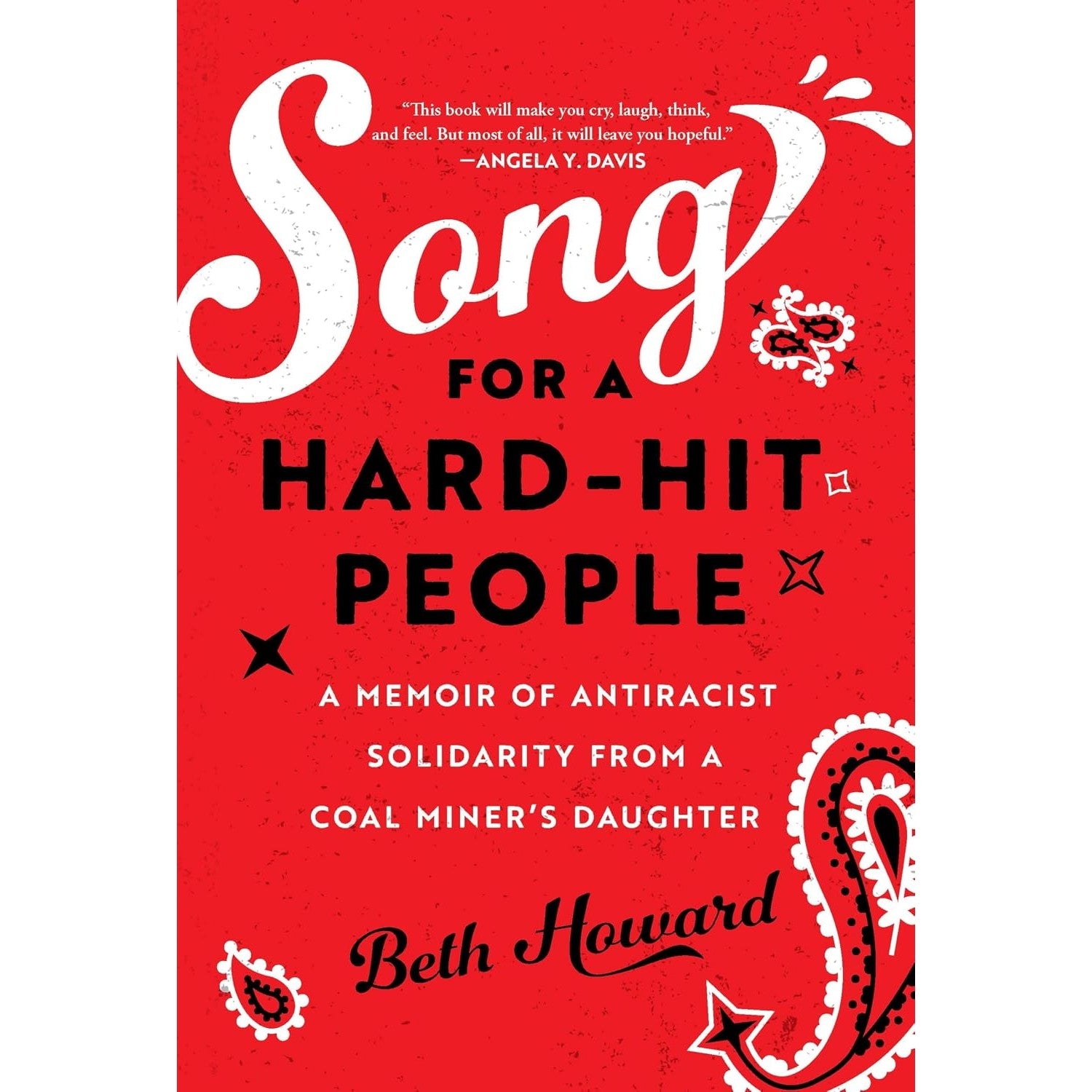 Song for a Hard-Hit People: A Memoir of Antiracist Solidarity from a Coal Miner's Daughter