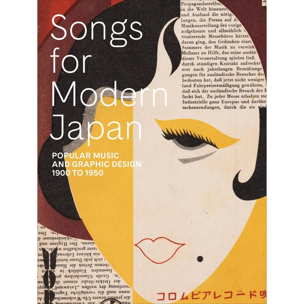 Songs for Modern Japan: Popular Music and Graphic Design, 1900 to 1950