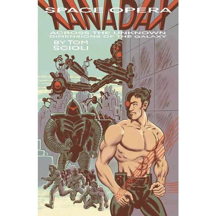 Space Opera Xanadax: Across The Unknown Dimensions Of The Galaxy