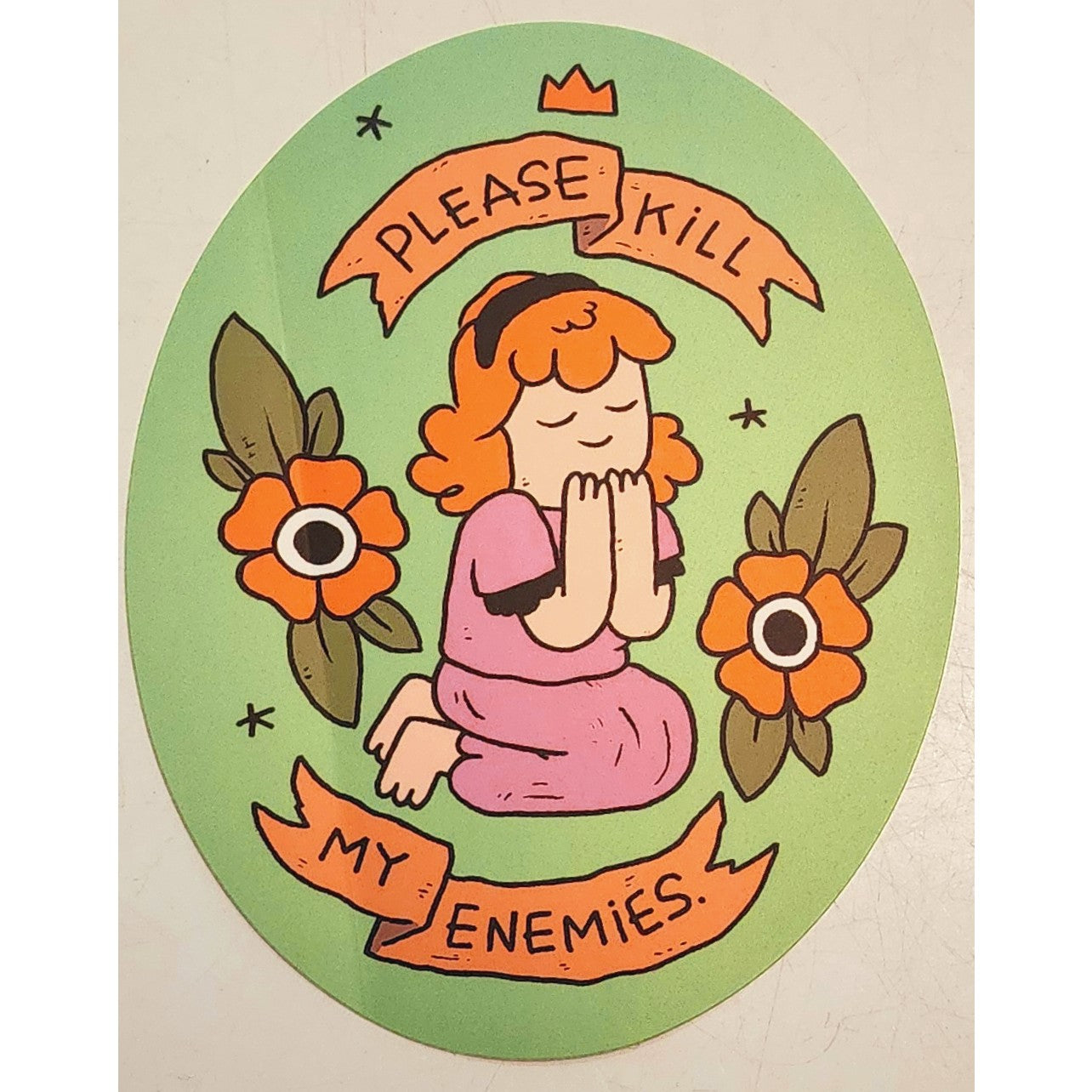 Please Kill My Enemies Sticker