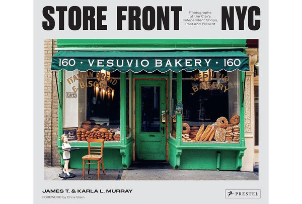 Store Front NYC: Photographs of the City's Independent Shops, Past and Present