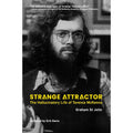 Strange Attractor: The Hallucinatory Life of Terence McKenna