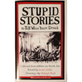 Stupid Stories To Tell When You're Drunk