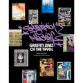 Subscription to Mischief: Graffiti Zines of the 1990s