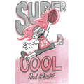 Super Cool And Stuff #9