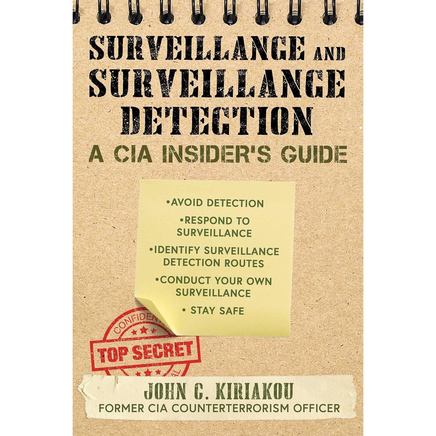 Surveillance and Surveillance Detection: A CIA Insider's Guide