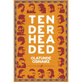 Tender Headed