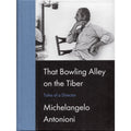 That Bowling Alley on the Tiber: Tales Of A Director