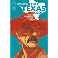 That Texas Blood #1: Hell Comes To Allison Ranch