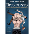 The Dissidents: Autocrats! Vigilantes! Communists! And Cartoonists!