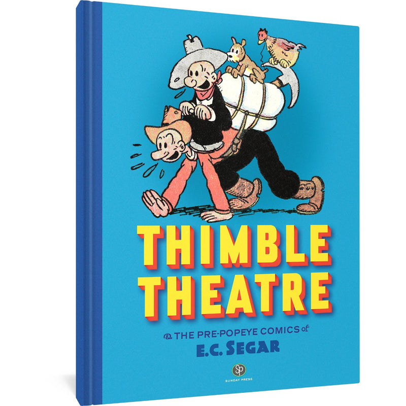 Thimble Theatre And The Pre-Popeye Comics Of EC Segar