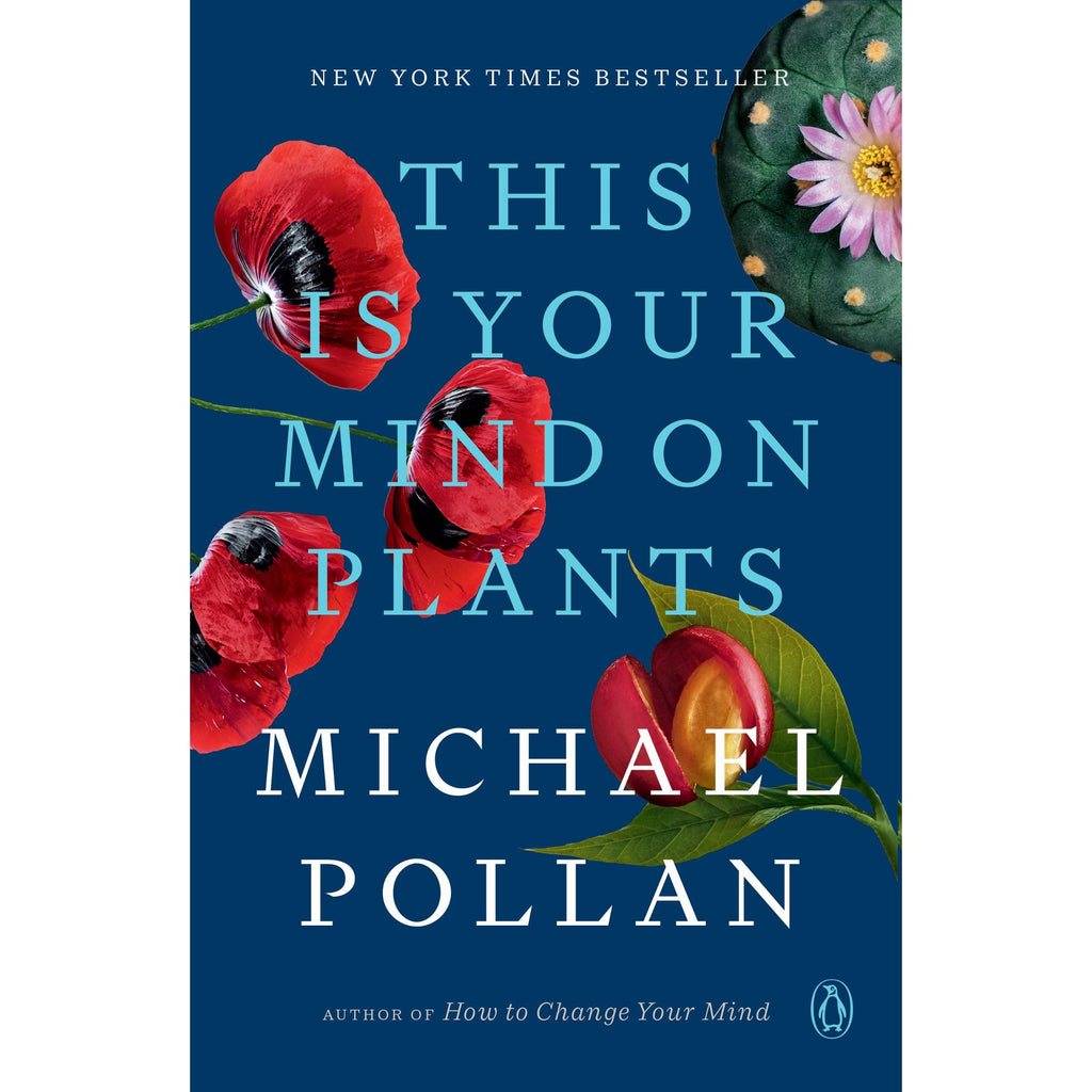 This Is Your Mind On Plants (paperback)