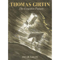 Thomas Girtin: The Forgotten Painter