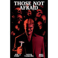 Those Not Afraid