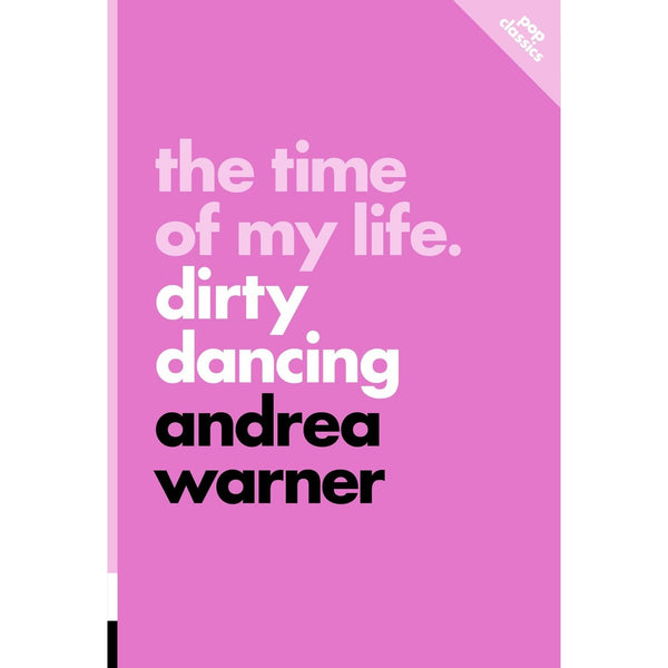 The Time of My Life: Dirty Dancing