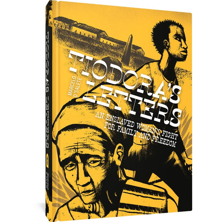 Tiodora's Letters: An Enslaved Woman's Fight for Family and Freedom