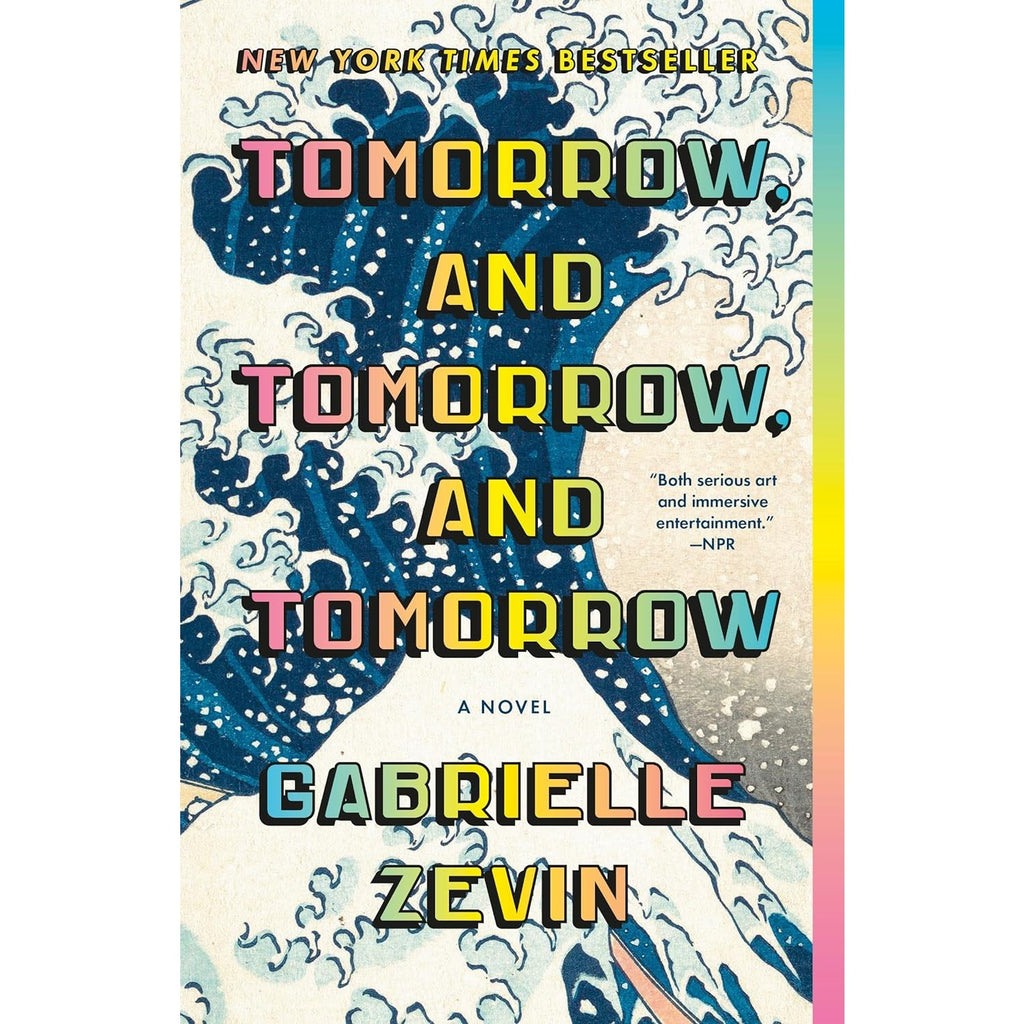 Tomorrow, and Tomorrow, and Tomorrow: A Novel (paperback)