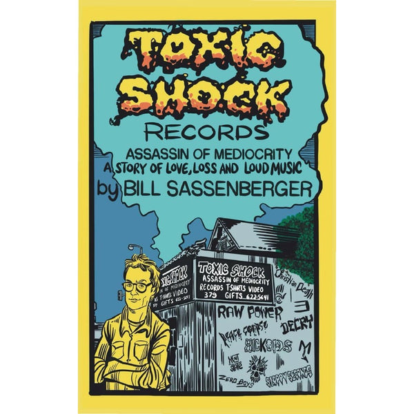 Toxic Shock Records: Assassin of Mediocrity