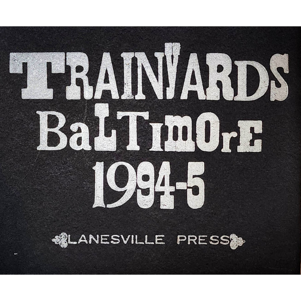 Trainyards Baltimore 1994-5