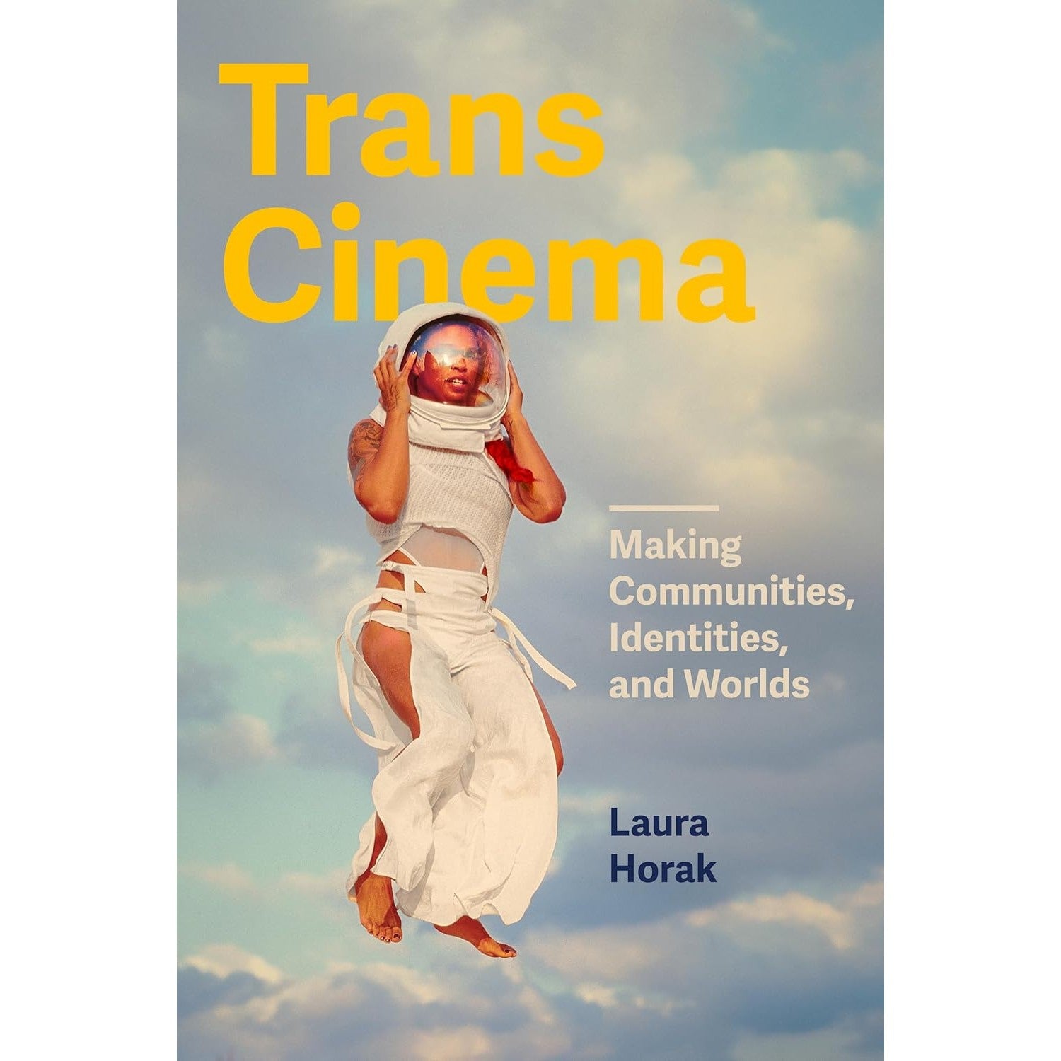 Trans Cinema: Making Communities, Identities, and Worlds