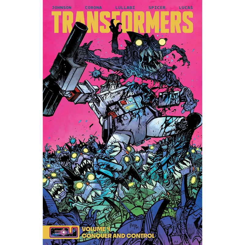 Transformers Volume 4: Conquer and Control