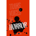 Trans Voices In Horror