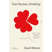 Two Nurses, Smoking: Stories