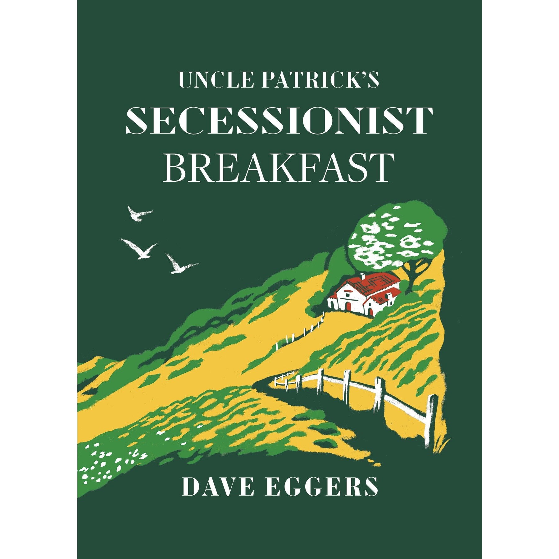 Uncle Patrick’s Secessionist Breakfast