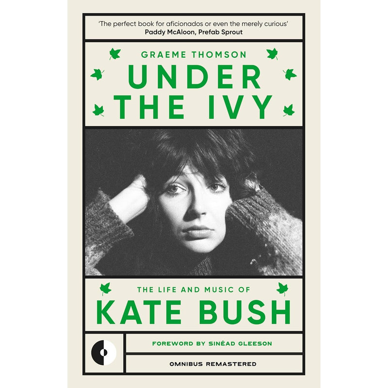 Under the Ivy: The Life and Music of Kate Bush