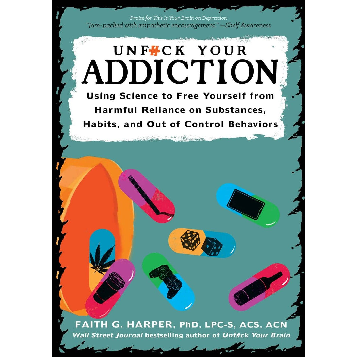 Unfuck Your Addiction
