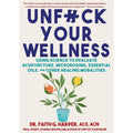 Unfuck Your Wellness