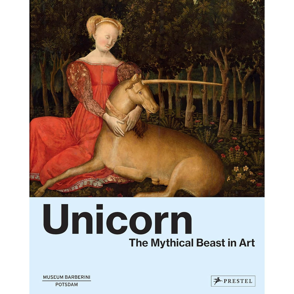 Unicorn: The Mythical Beast in Art 