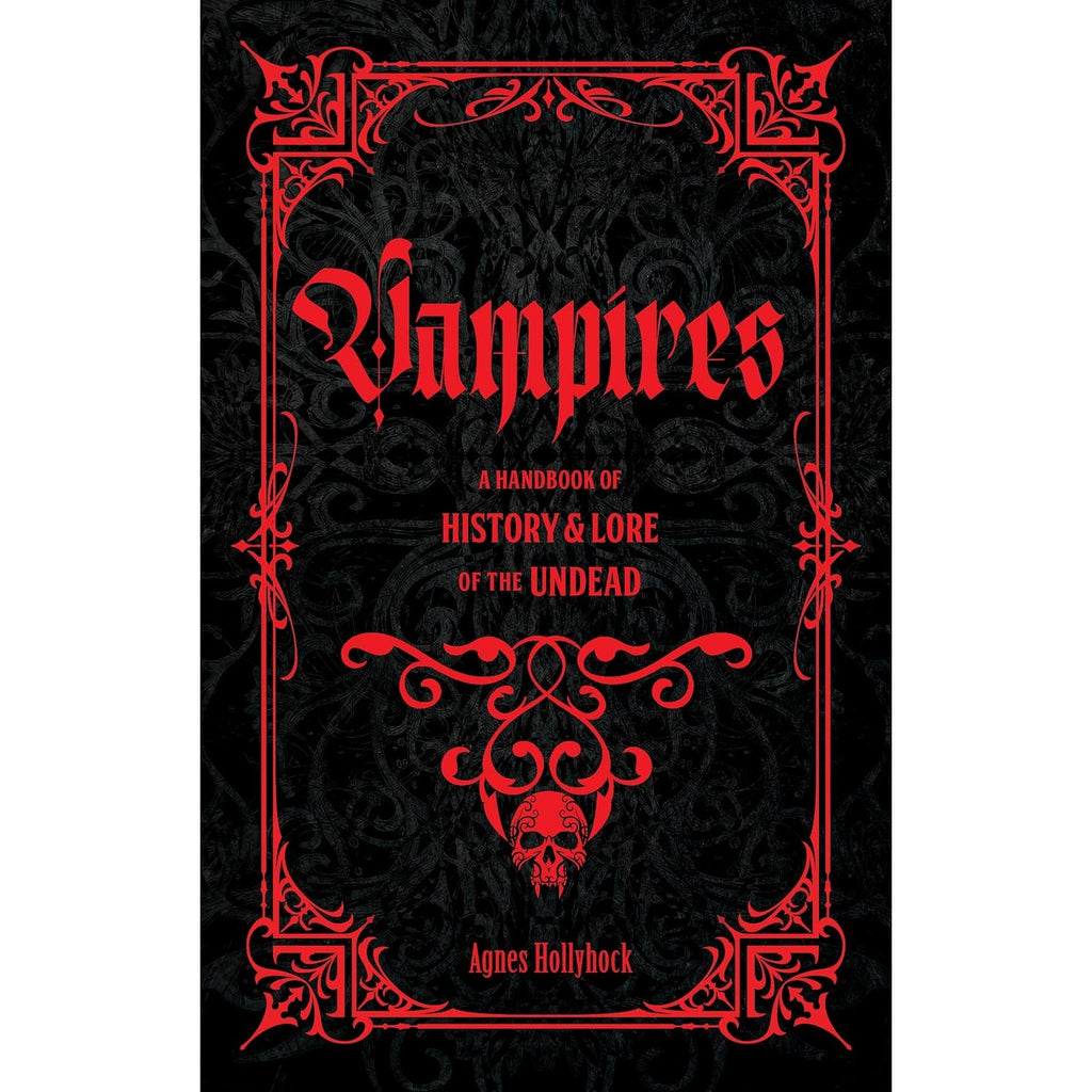 Vampires: A Handbook of History And Lore of the Undead