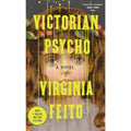 Victorian Psycho: A Novel