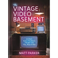 The Vintage Video Basement: Iconic Electronics From the 70s, 80s and 90s