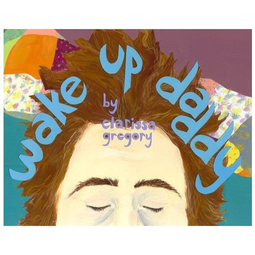 Wake Up Daddy