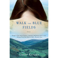 Walk the Blue Fields: Stories 