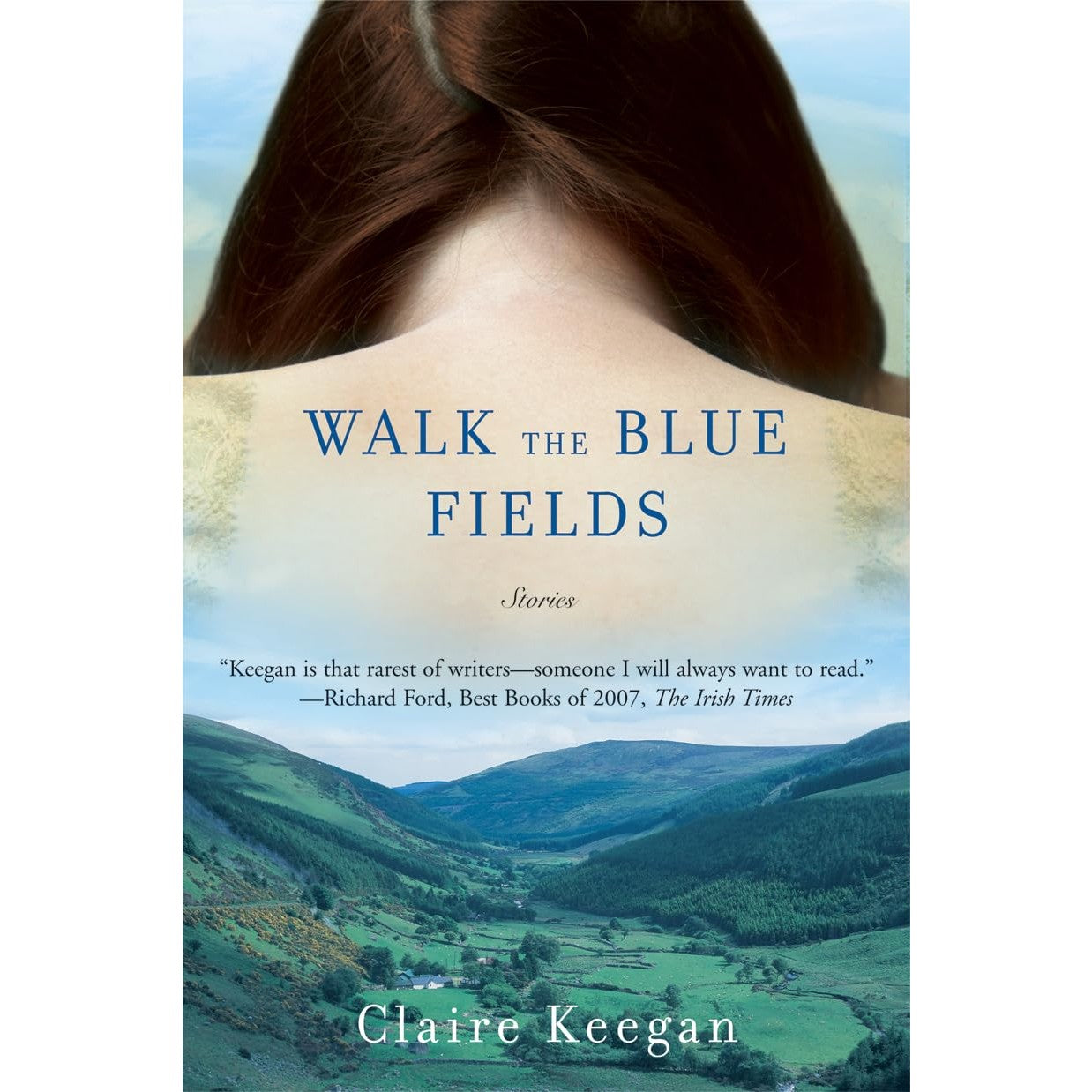 Walk the Blue Fields: Stories 