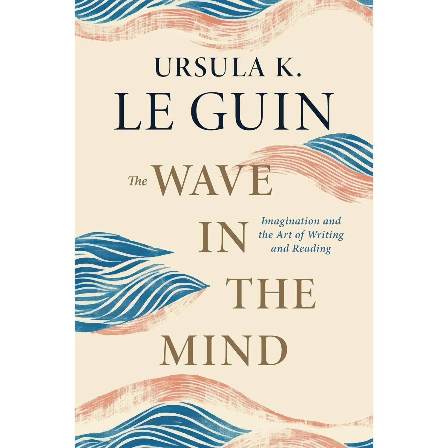 The Wave in the Mind: Imagination and the Art of Writing and Reading