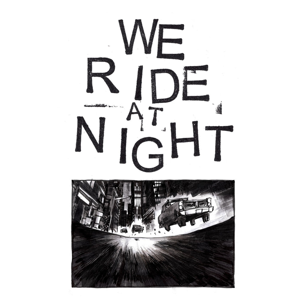 We Ride at Night