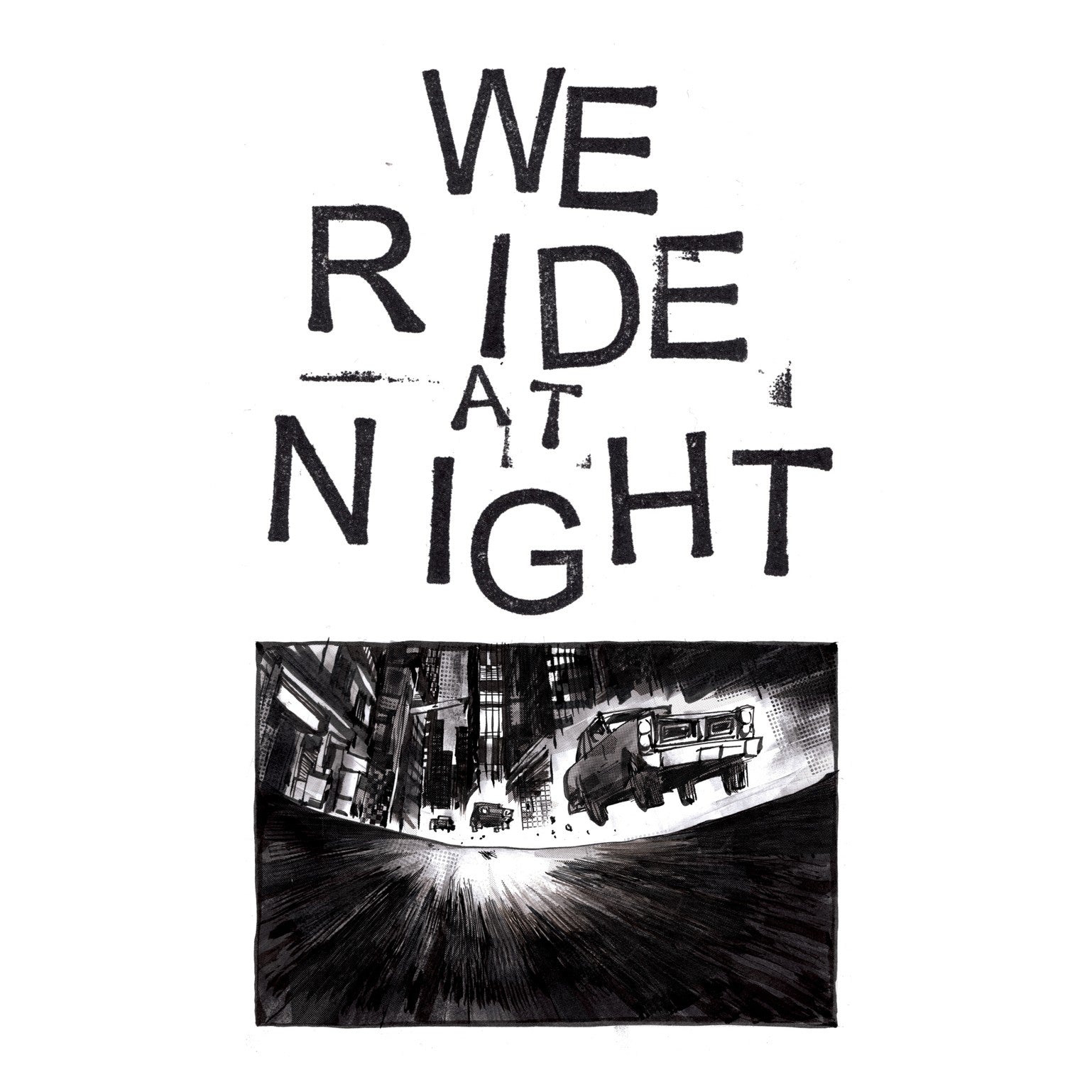 We Ride at Night