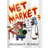 Johnny Ryan's "Wet Market" #3