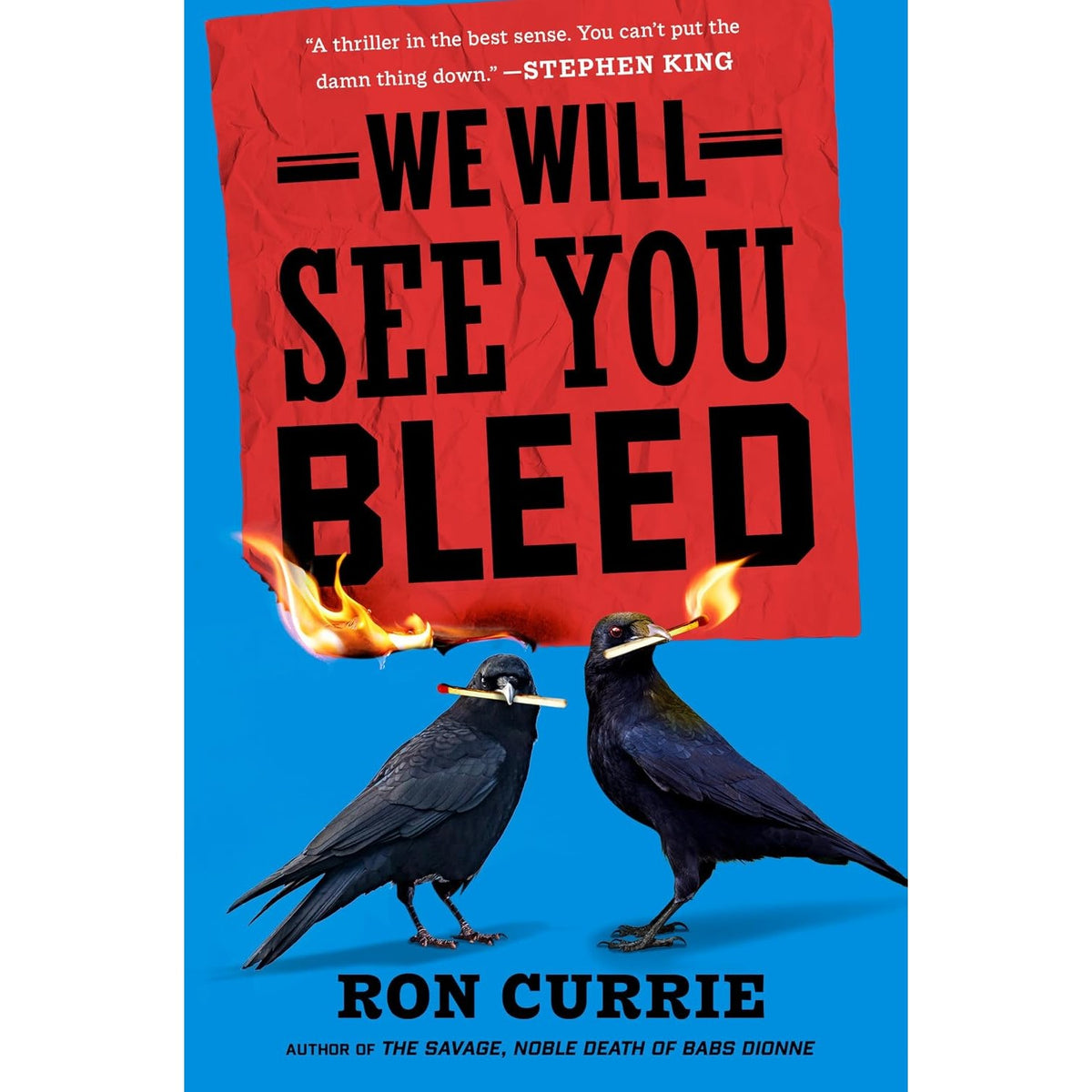 We Will See You Bleed