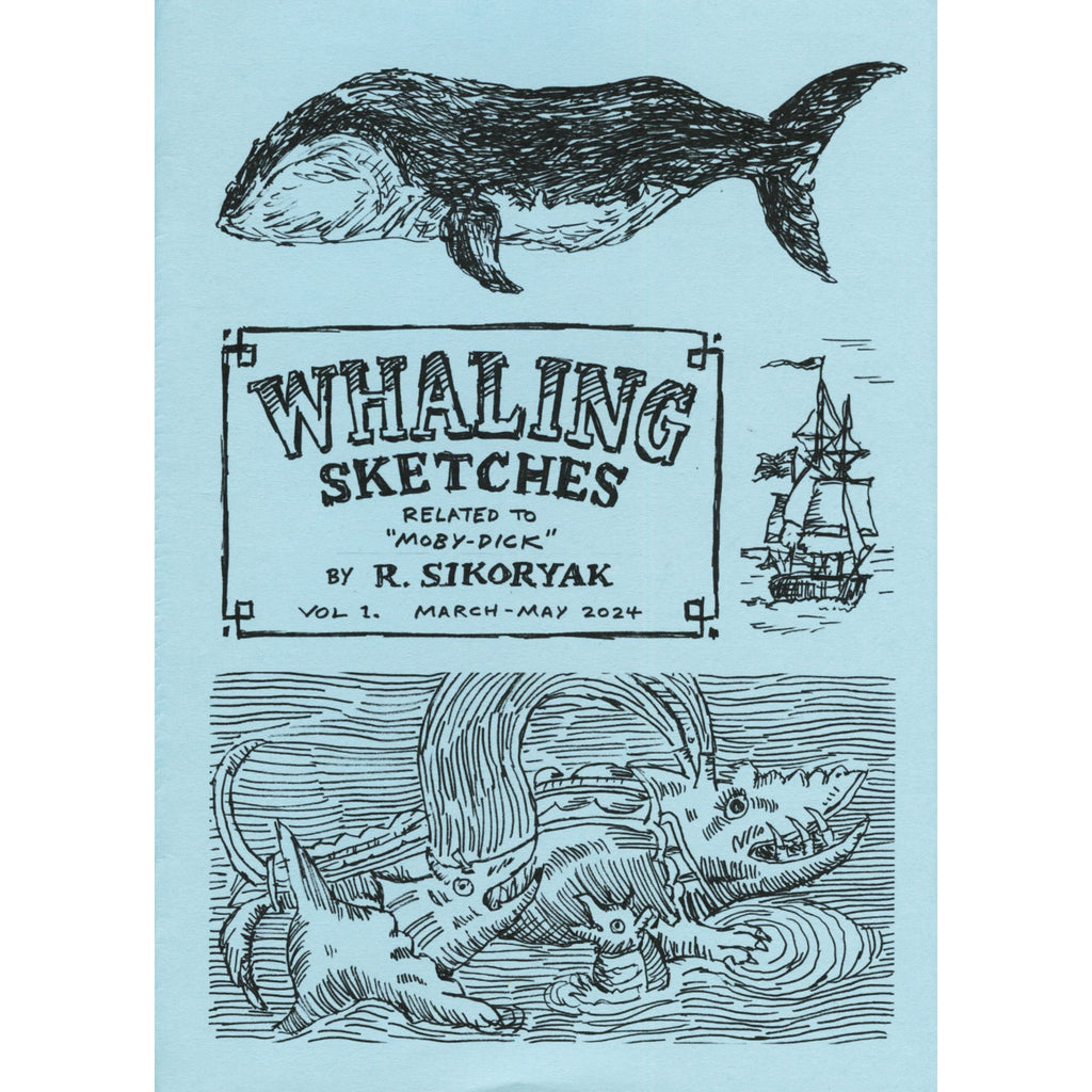 Whaling Sketches: Related to "Moby-Dick" Volume 1: Mar. - May 2024