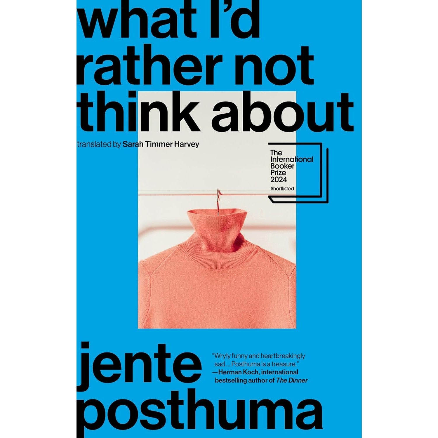 What I’d Rather Not Think About