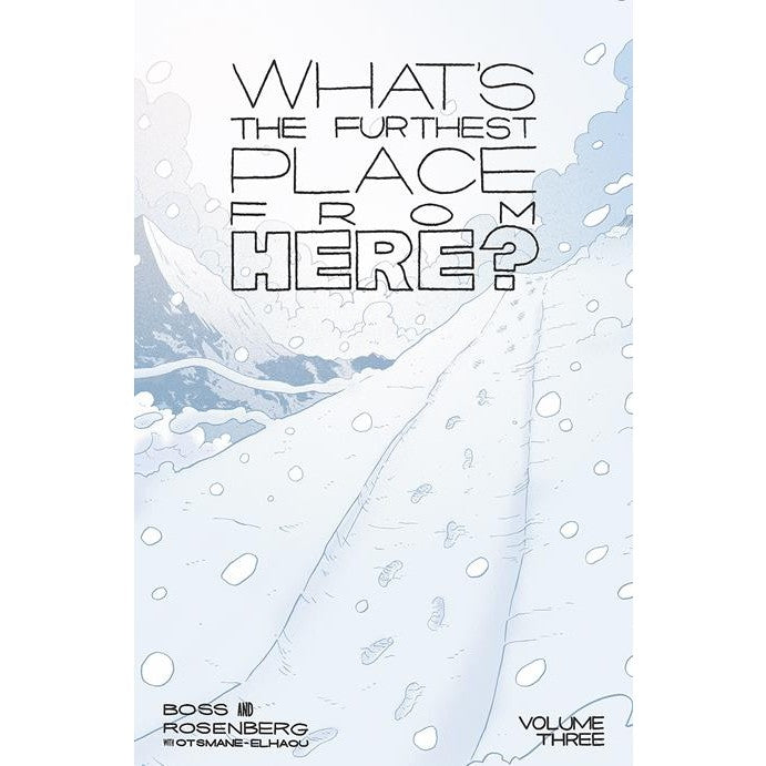 What's The Furthest Place From Here Vol. 3