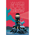 What's The Furthest Place From Here Volume 4