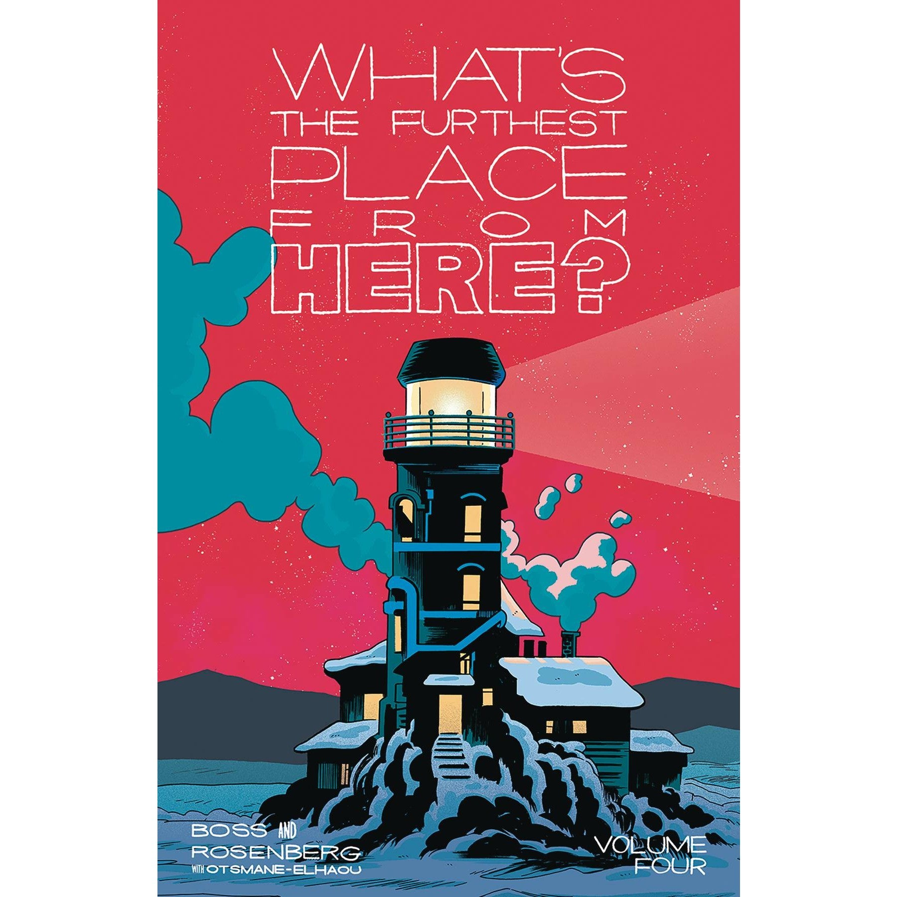 What's The Furthest Place From Here Volume 4