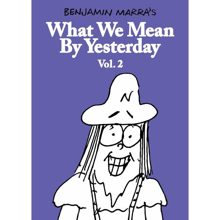 What We Mean by Yesterday Volume 2