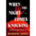 When the Night Comes Knocking